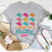 I Wanna Be A Cowboy Baby T-Shirt